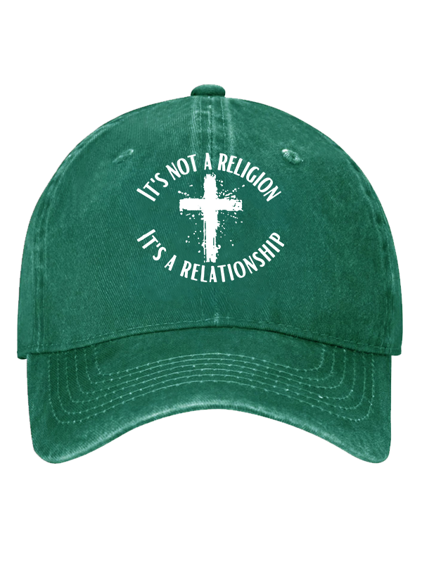 It's Not A Religion It's A Relationship Christian Hat