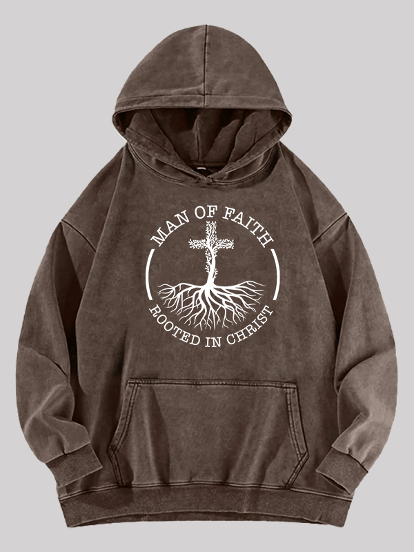 Man of Faith Rooted in Christ Jesus God Christian Washed Hoodie