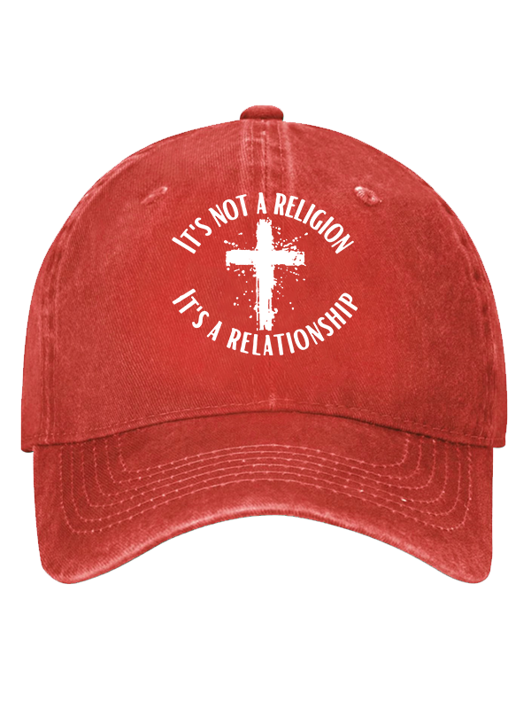 It's Not A Religion It's A Relationship Christian Hat