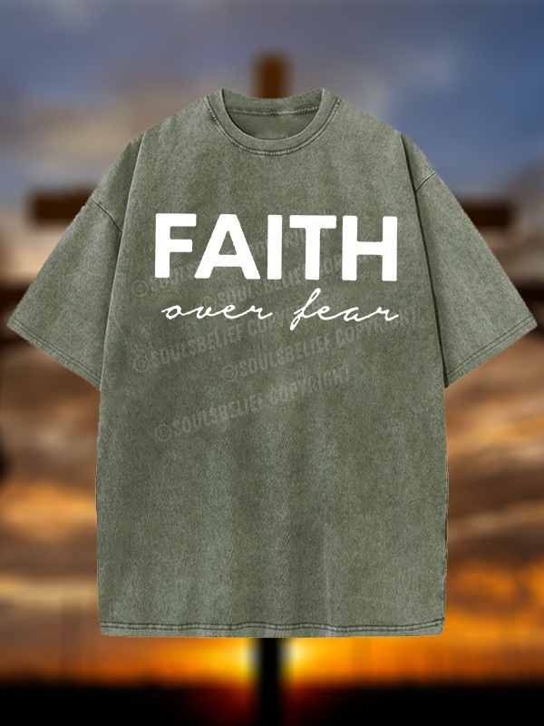 Faith over Fear  Jesus God Christian Washed T-Shirt
