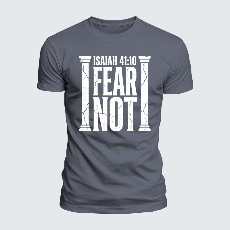 Fear Not Isaiah 41:10 Jesus God Christian  – Luxe Mercerized Interlock Cotton Tee