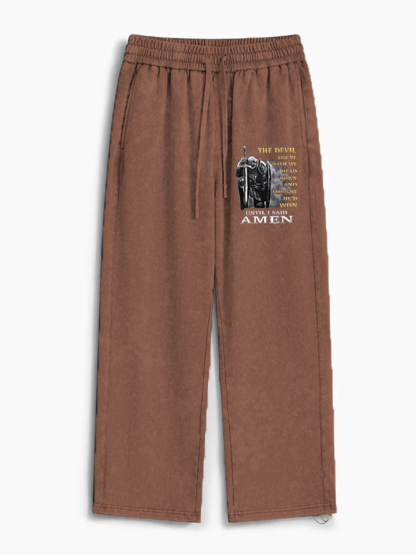 The Devil Saw Me with My Head Down and Thought He'd Won Until I Said Amen Jesus God Christian Washed Sweatpants