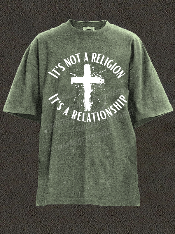 It's Not A Religion It's A Relationship Christian Washed T-Shirt