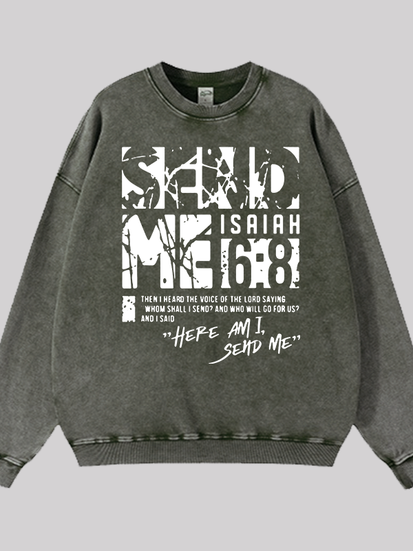 Send Me Isaiah 6:8 Jesus God Christian Washed Sweatshirt