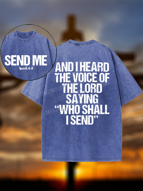 Send Me Isaiah 6:8 Christian Washed T-Shirt
