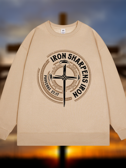 Iron Sharpens Iron - Proverbs 27:17  Jesus God Christian Sweatshirt