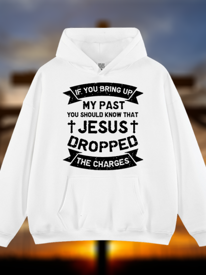 Jesus Dropped The Charges Jesus God Christian Plush Fleece-Lined Hoodie