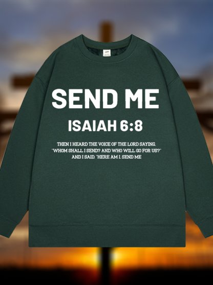 Send Me Isaiah 6:8 Jesus God Christian Sweatshirt
