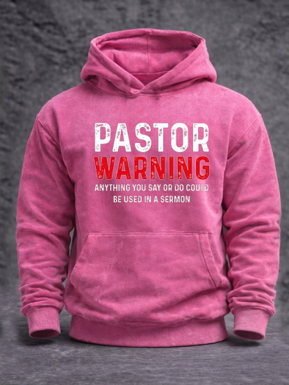 Pastor Warning Anything You Say or Do Could Be Used in a Sermon Jesus God Christian Washed Hoodie