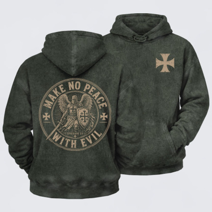 Washed Hoodie -  Make No Peace With Evil