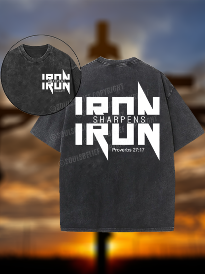 IRON SHARPENS IRON Proverbs 27:17 Christian Washed T-Shirt