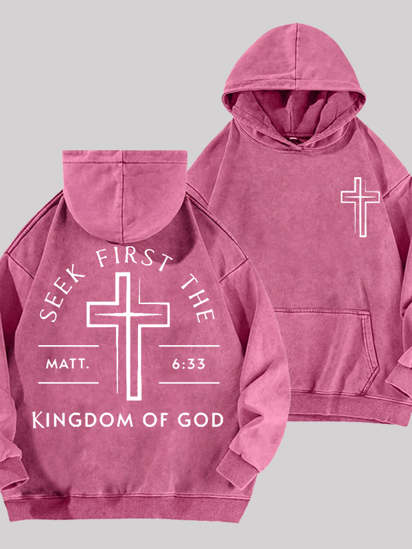 Seek First The Kingdom Of God Jesus God Christian Washed Hoodie