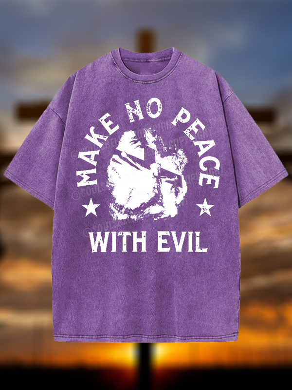 Make No Peace With Evil Jesus God Christian Washed T-Shirt
