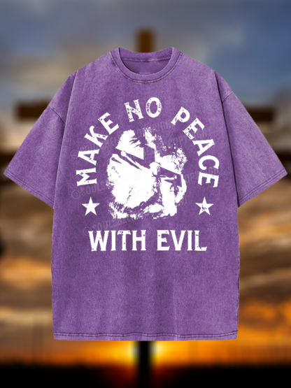 Make No Peace With Evil Jesus God Christian Washed T-Shirt
