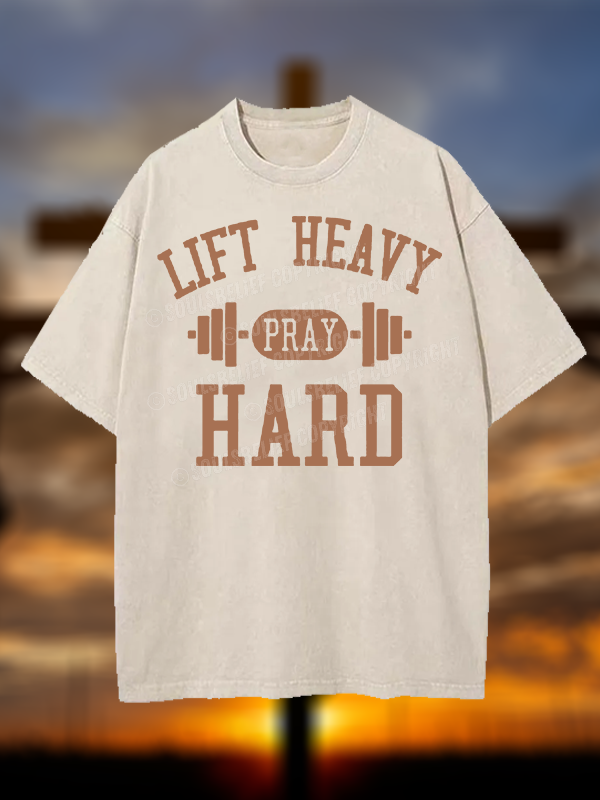 Lift Heavy Pray Hard Jesus God Christian Washed T-Shirt