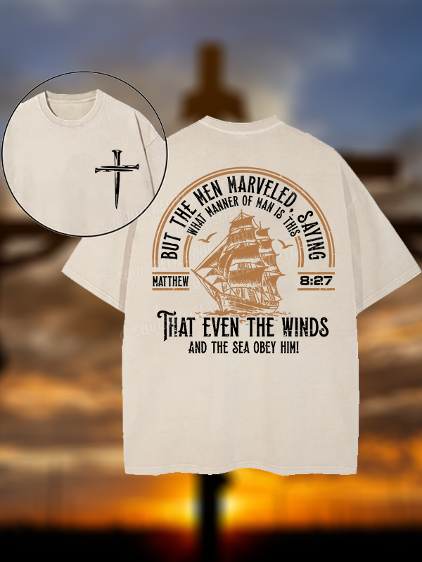 But The Men Marveled - Matthew 8:27 Jesus God Christian Washed T-Shirt