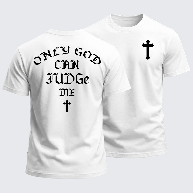 Heavyweight Cotton Tee -Only God Can Judge Me