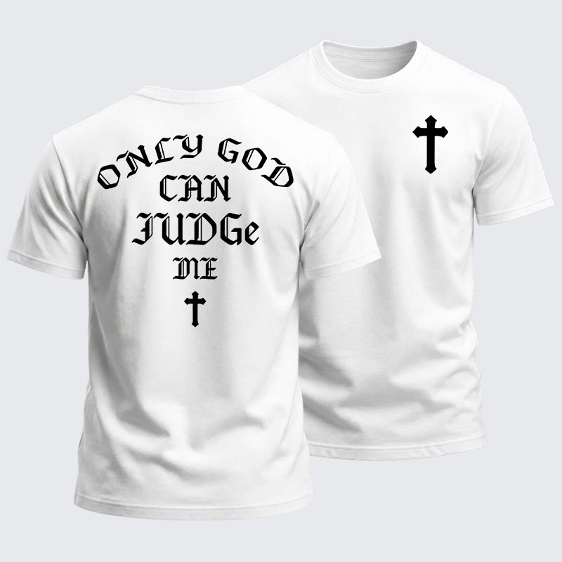 Heavyweight Cotton Tee -Only God Can Judge Me