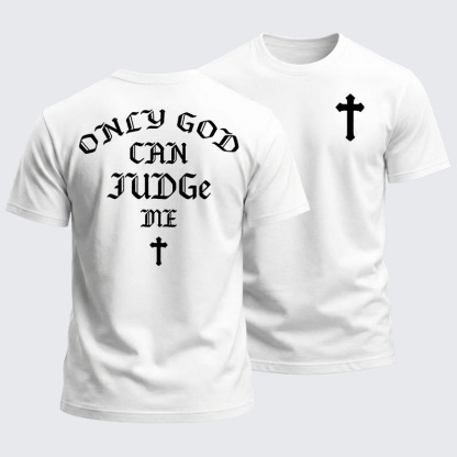 Heavyweight Cotton Tee -Only God Can Judge Me