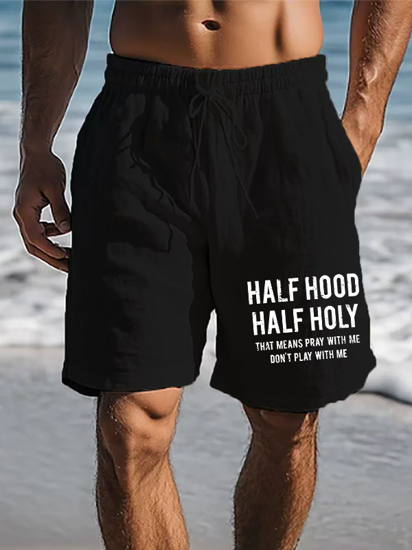 Half Hood Half Holy That Means Pray With Me Don't Play With Me Christian Beach Shorts