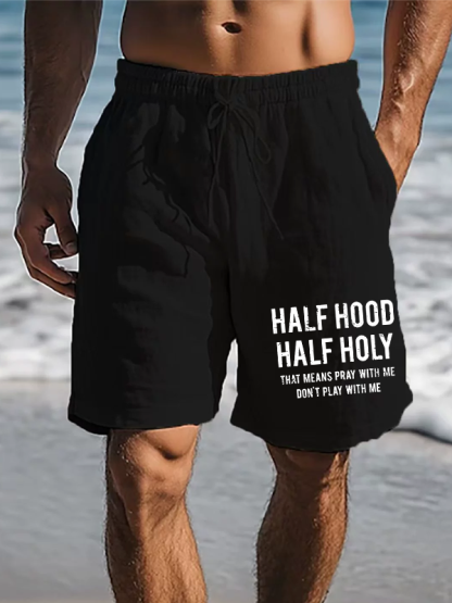 Half Hood Half Holy That Means Pray With Me Don't Play With Me Christian Beach Shorts