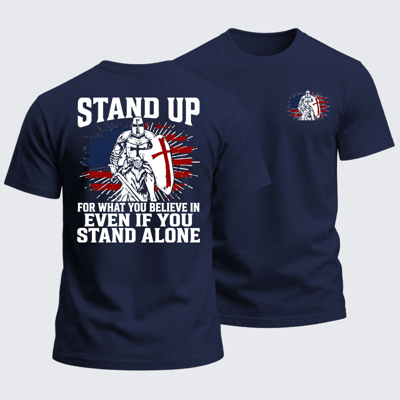 Heavyweight Cotton Tee - Stand Up For What You Believe