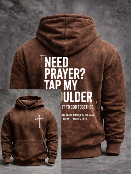 Need Prayer Tap My Shoulder Jesus God Christian Washed Hoodie