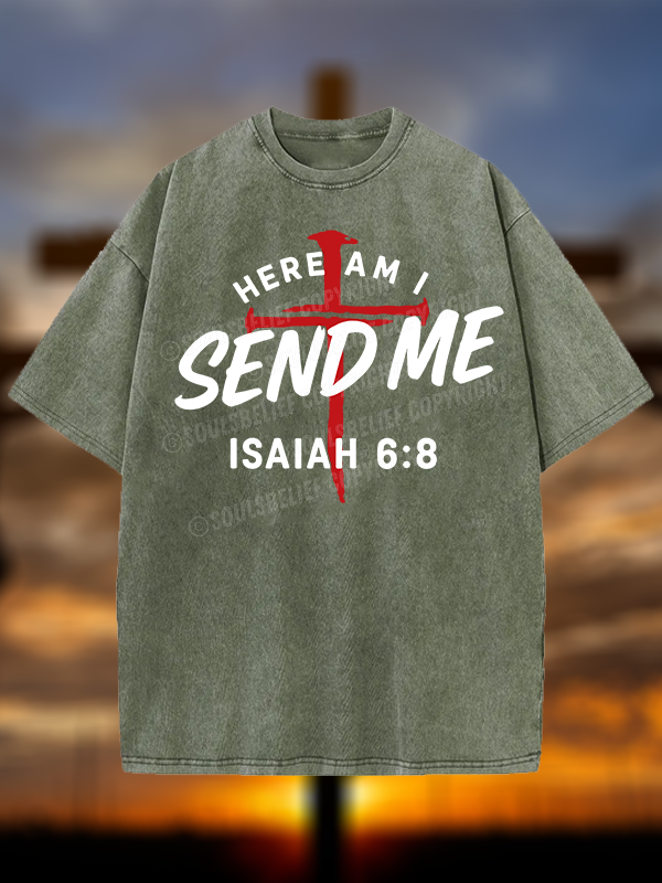 Here Am I Send Me  Jesus God Christian Washed T-Shirt