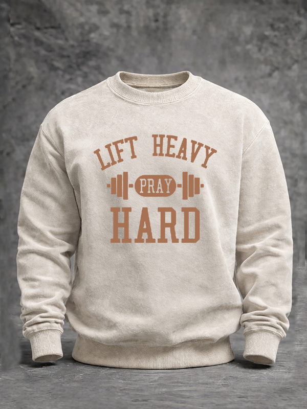 Lift Heavy Pray Hard Jesus God Christian Washed Sweatshirt