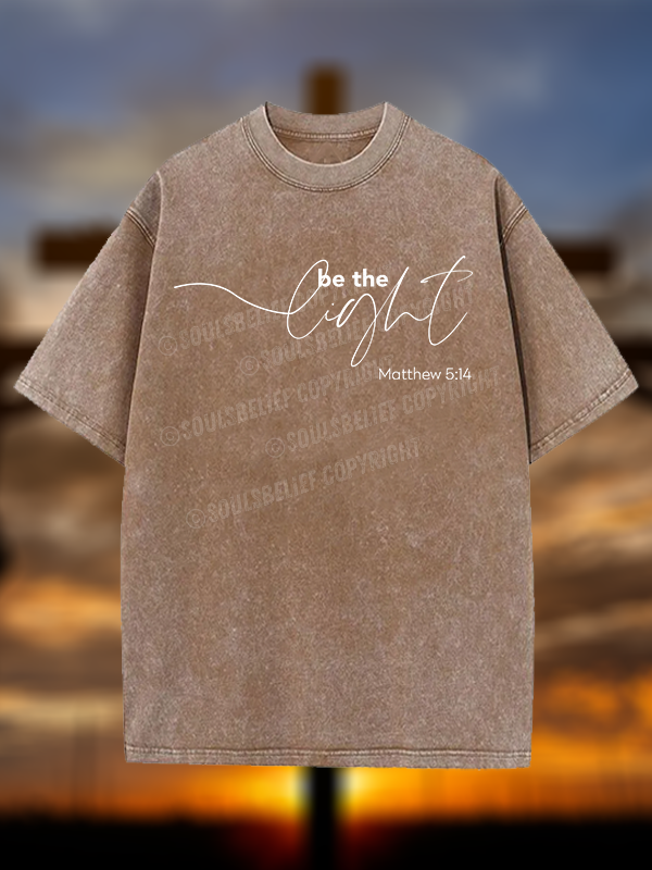 Be The Light Jesus God Christian Washed T-Shirt