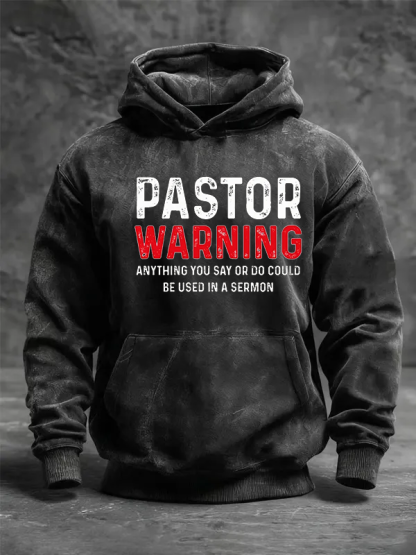 Pastor Warning Anything You Say or Do Could Be Used in a Sermon Jesus God Christian Washed Hoodie