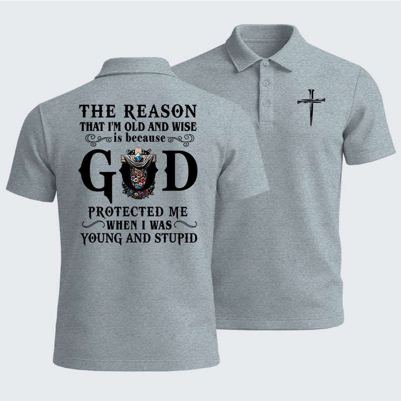 Men’s Premium Cotton Polo Shirt - The Reason That I'm Old And Wise Is Because God Protected Me When I Was Young And Stupid