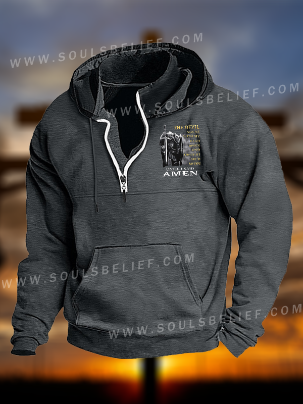The Devil Saw Me with My Head Down and Thought He'd Won Until I Said Amen Jesus God Christian Pocket Zipper Hoodies