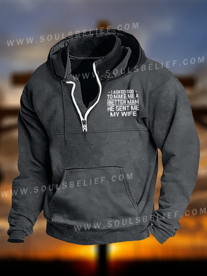 I Asked God To Make Me A Better Man He Sent Me My Wife Jesus God Christian Pocket Zipper Hoodies