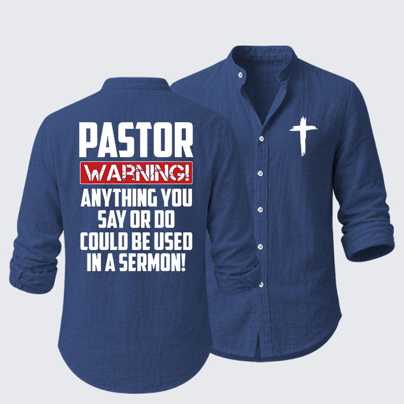 Pastor Warning Anything You Say Or Do Could Be Used In A Sermon Resort Casual Shirt