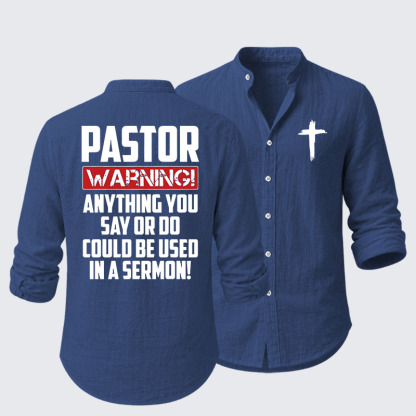 Pastor Warning Anything You Say Or Do Could Be Used In A Sermon Resort Casual Shirt