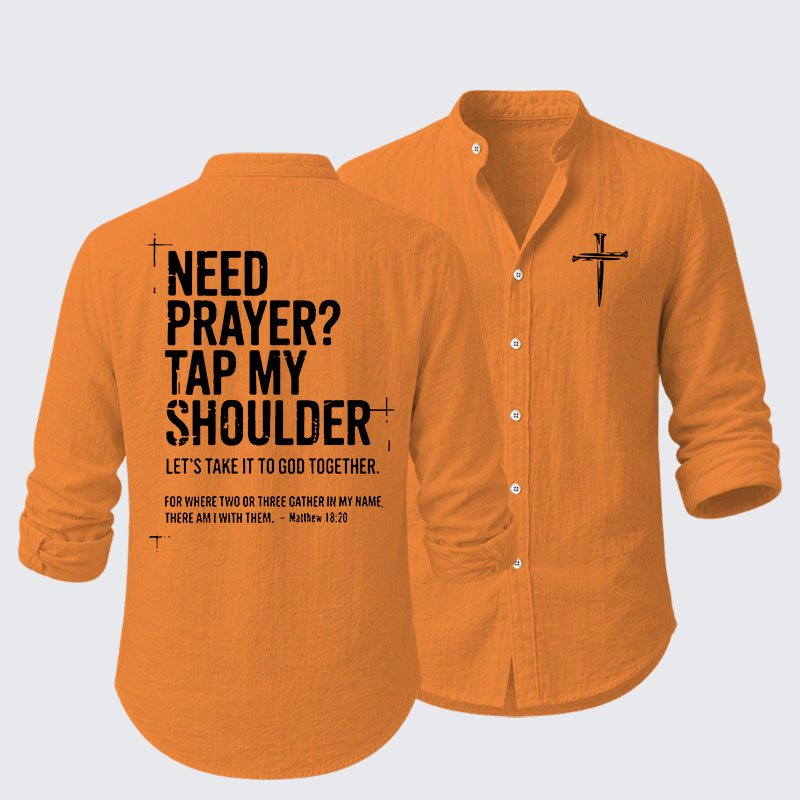 Need Prayer Tap My Shoulder Resort Casual Shirt