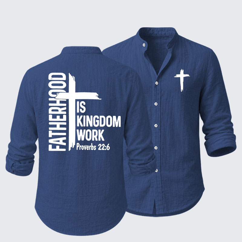 Fatherhood is Kingdom Work Resort Casual Shirt