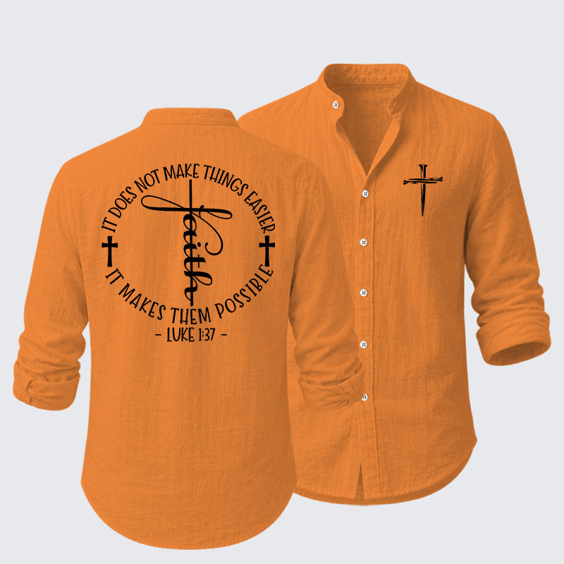 Luke 1 ：37 It Does Not Make Things Easier It Make Them Possible Resort Casual Shirt