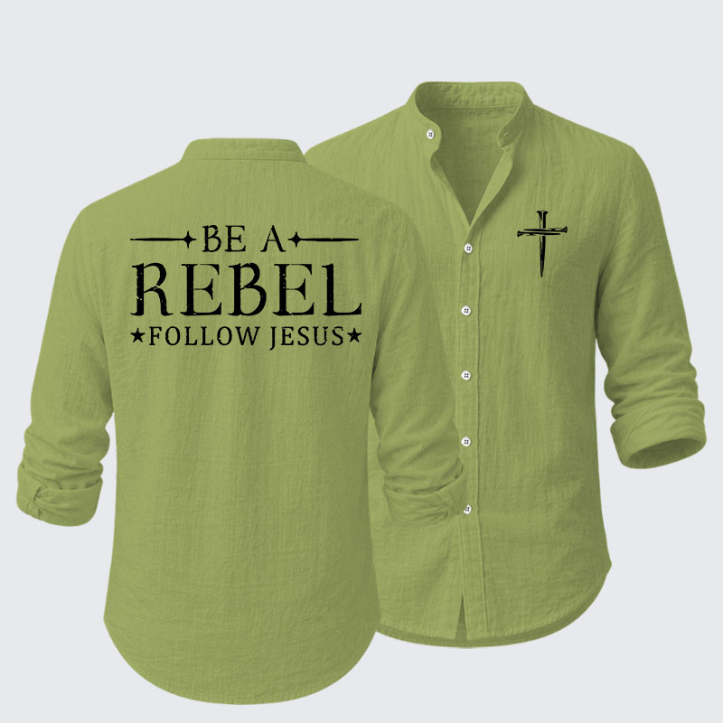 Be A Rebel Follow Jesus Resort Casual Shirt