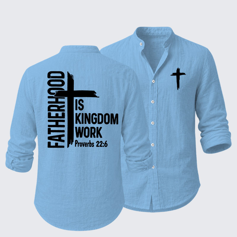 Fatherhood is Kingdom Work Resort Casual Shirt