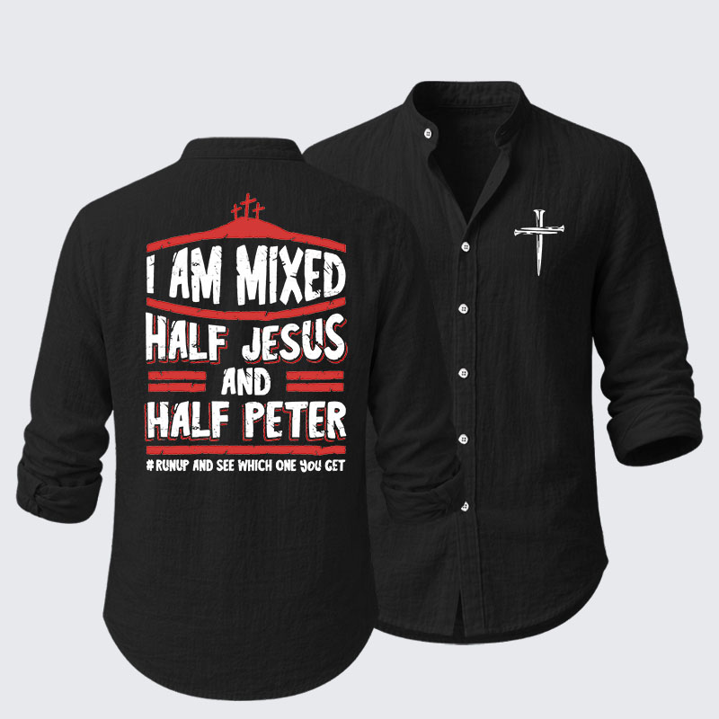 I Am Mixed Half Jesus And Half Peter Resort Casual Shirt