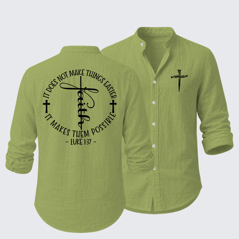Luke 1 ：37 It Does Not Make Things Easier It Make Them Possible Resort Casual Shirt