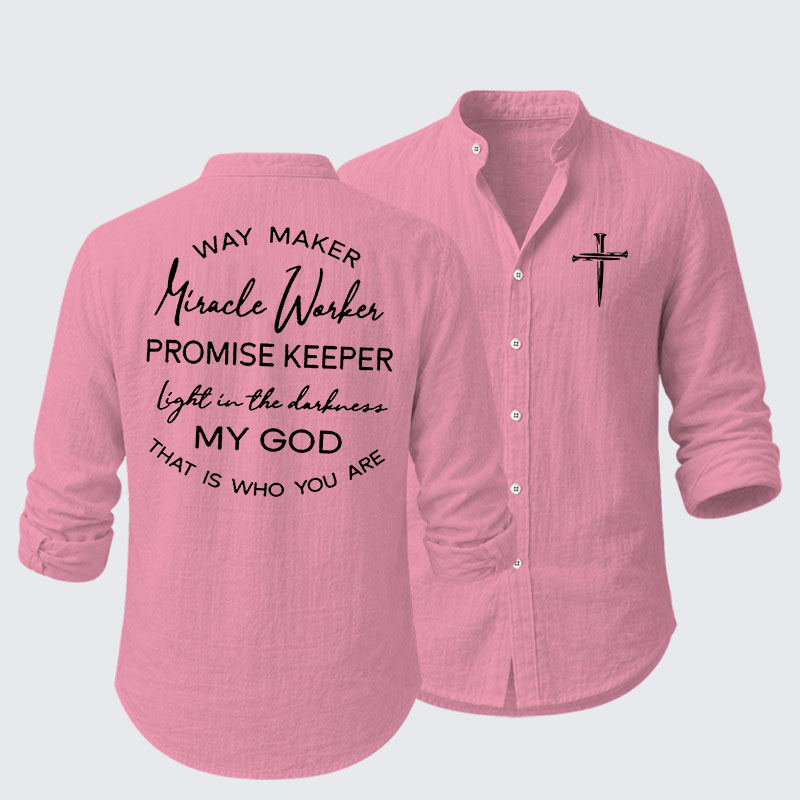 Way Maker Miracle Worker Promise Keeper Light In The Darkness My God That Is Who You Are Resort Casual Shirt