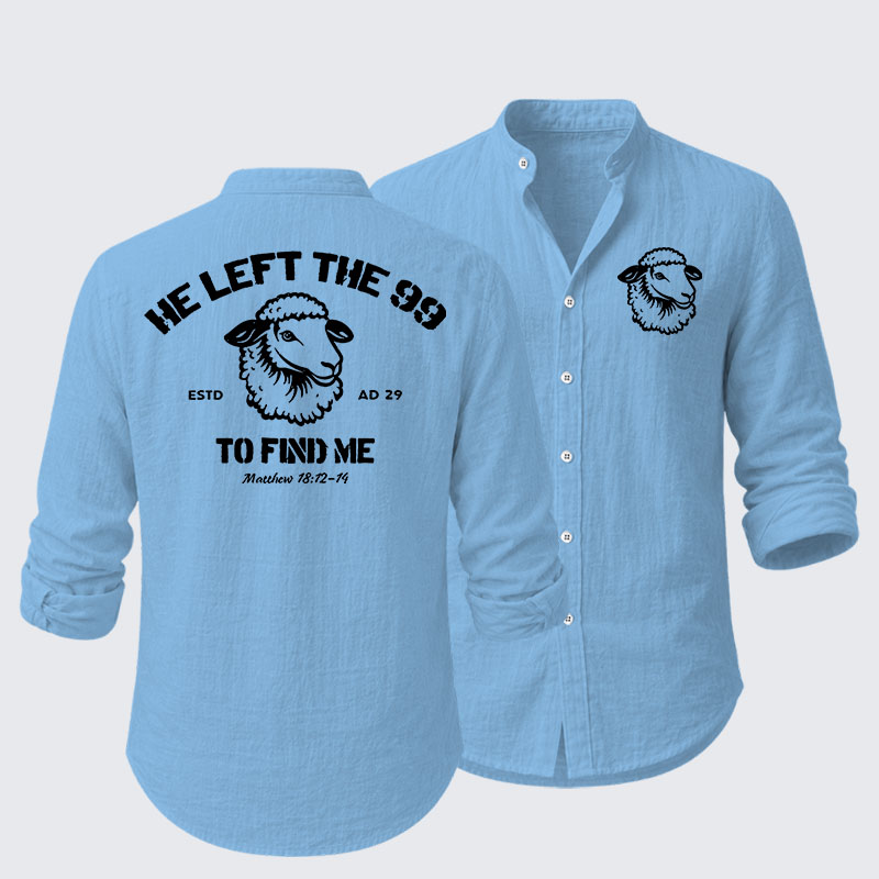 He left the 99 to Find Me Resort Casual Shirt