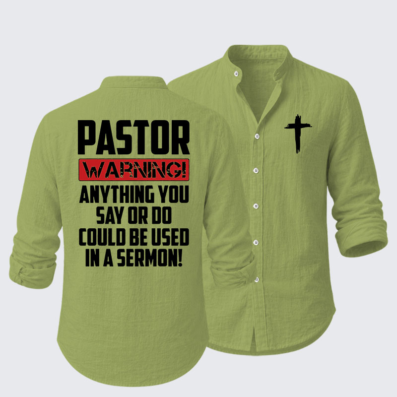 Pastor Warning Anything You Say Or Do Could Be Used In A Sermon Resort Casual Shirt