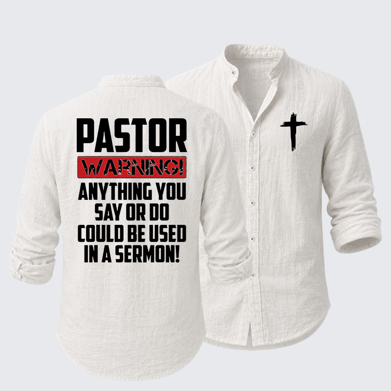 Pastor Warning Anything You Say Or Do Could Be Used In A Sermon Resort Casual Shirt