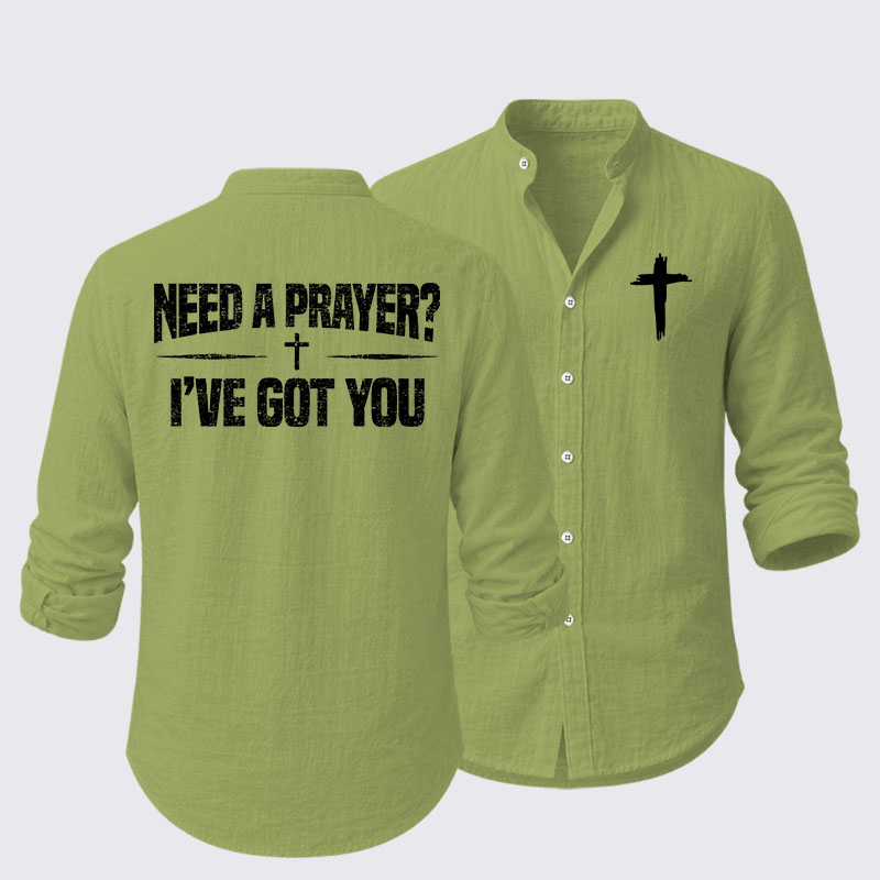 Need A Prayer? I've Got You Resort Casual Shirt