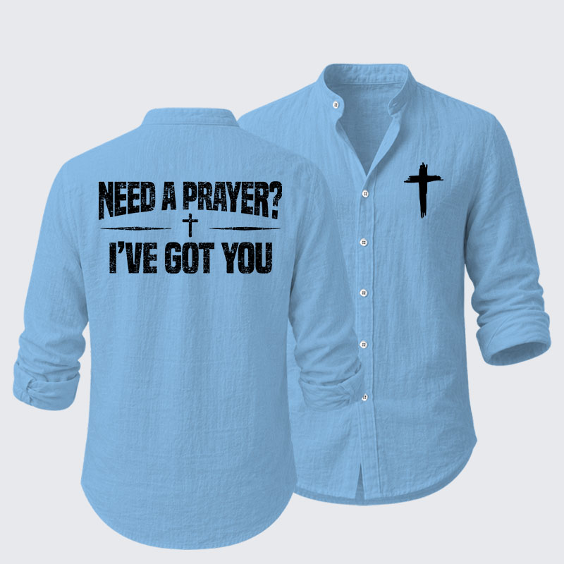 Need A Prayer? I've Got You Resort Casual Shirt