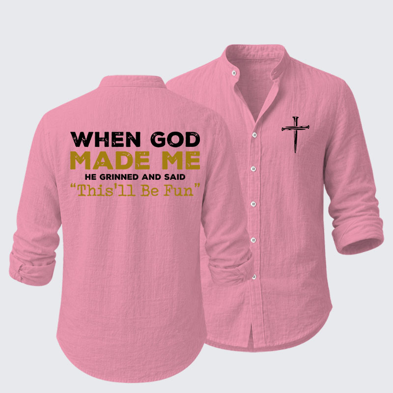 When God Made Me Resort Casual Shirt